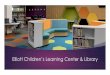 Elliott Children’s Learning Center & Library /Expansion Project...Elliott Children’s Learning Center & Library. Thank you, Albert & Laverne Elliott. Albert & Laverne’s Story