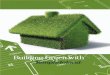 Building Green with - Sweets · term green building ever existed. QuietBrace,™ SoundChoice, ® FiberBase, and Regular Fiberboard Sheathing Products produced in our Diboll, Texas