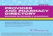 PROVIDER AND PHARMACY DIRECTORY - Cigna · 2016-09-17 · This document may be available in other formats such as Braille, large print or other alternate formats. Contact the plan