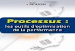 Processus : les outils d'optimisation de la performancelivre.fun/LIVREF/F34/F034087.pdfDes difﬁ cultés de communication Processus : les outils d’optimisation de la performance