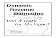 Dynamic Revenue Estimating · to estimating the impact of proposed tax policy changes is available. This approach is usually called “dynamic revenue estimating.” Dynamic revenue