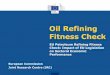 Oil Refining Fitness Check - European Commission · Source (left): own estimate based on IHS (2014) Energy costs did not increase due – relative to competitors – energy efficiency