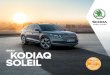 ŠKODAKODIAQ SOLEIL · 2019-05-14 · Die abgebildeten Fahrzeuge können Ausstattungen enthalten, die optional gegen Aufpreis erhältlich sind. Details dazu finden Sie in der Preis-