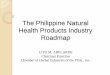 The Philippine Natural Health Products Industry Roadmap · Natural Foods Merchandiser Magazine's 2012 Market Overview reports healthy growth for the natural and organic products industry