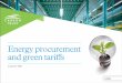 Energy procurement and green tariffs...energy will affect suppliers who purchase imports. Network costs are the next biggest contributor to energy costs. Suppliers are charged for