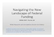 Navigating the New Landscape of Federal Fundingwssa.net/wp-content/uploads/Federal-Funding-Workshop... · 2017-03-03 · Navigating the New Landscape of Federal Funding 10:00 Federal