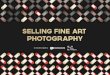 SELLING FINE ART PHOTOGRAPHY 2blog. 2014-10-25¢  Selling Fine Art PhotogrAPhy 8 II III I these allow