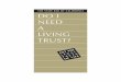 THE STATE BAR OF CALIFORNIA DO I NEED A LIVING TRUST? - Estate Planning, Wills and Trusts · revocable living trust (sometimes referred to as a revocable inter vivos trust or a grantor