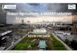Urban Agriculture, a SMART solution to complement ... · population is living in slums and informal settlements. •If prevailing trends continue… 2 billion by 2030. Source: UN
