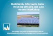 Multifamily Affordable Solar Housing (MASH) and Low Income ... · structures (single-family homes and multifamily housing). • $216 M (10% of the ratepayer funded CSI Budget) was