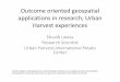 Geospatial analytical applications in Urban Harvest ... · Outcome oriented geospatial applications in research; Urban Harvest experiences Shuaib Lwasa Research Scientist. Urban Harvest‐International