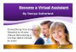 Become a Virtual Assistant€¦ · tawnya@VAnetworking.com Myth #1: It’s hard to be self-employed Myth #2: You need business experience Myth #3: Less time for family and friends