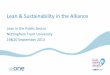 Lean & Sustainability in the Allianceleaninpublicsector.org/wp-content/uploads/2019/05/... · The @one alliance The @one Alliance is a collaborative organisation comprising client,