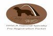Pre-Registration Packet IWSCA National... · BEC Sponsored CHIC Health Clinic Forms. ... (see page 2 for information regarding release of prelim results) ... the dog’s certificate