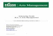 Internship Guide M.A. in Arts Management · 2018-05-29 · 3 Updated January 2017 During the Internship: • Students keep a Log of Hours and Activities (use form on page 14). Your