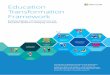 Education Transformation Framework - Microsoft...Transformation Framework – a process that helps you fast track system-wide transformation through the use of ten critical components,