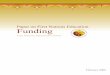 Paper on First Nations Education Funding · 2013-01-29 · Paper on First Nations Education Funding 9 Introduction First Nations have repeatedly stated that current funding levels