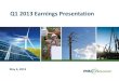 Q1 2013 Earnings Presentation - PNM Resources/media/Files/P/PNM... · 2016-03-23 · Q1 2013 Financial Results and Company Updates Q1 2013 Q1 2012 Ongoing EPS(1) $0.18 $0.17 GAAP