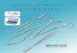 MICRO SURGERY INSTRUMENTS - Mercian Surgical...Tel: +44 (0) 844 879 1133 Fax: +44 (0) 844 879 1155 Email: info@merciansurgical.com 3 MICRO INSTRUMENTS Jewellers Forceps 11cm/41/4”