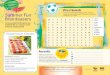 Word Search Summer Fun Brainteasers · Brainteasers Across 1. Sweet and juicy—this fuzzy, round fruit makes a perfect snack! Just watch out for the pit in the middle. 4. Eat a slice
