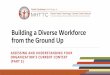 Building a Diverse Workforce from the Ground UpSuganya Sockalingam, PhD Knowledge Transfer Specialist Rachele Espiritu, PhD Knowledge Transfer Specialist Reflections from Part 1 What