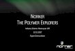 NORNER THE POLYMER EXPLORERS - Energy Valley · –2016 RCN grant: 13.6 MNOK Case 4 – High temperature thermal insulation for deepwater pipelines Page 16 Bedrift: SHAWCOR Norway