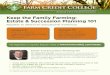 Keep the Family Farming: Estate & Succession Planning 101files.constantcontact.com/46512b2a001/9f5d1c1c-2eb2-4da5... · 2016-11-18 · Estate and Succession Planning 101 Dr. Shannon