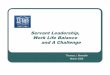 Servant Leadership, Work Life Balance and A Challenge · 2013-10-18 · Servant Leadership, Work Life Balance and A Challenge Thomas J. Meredith March 2008. 2 Agenda I. ... Indra