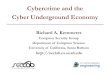 Cybercrime and the Cyber Underground Economy · Approach to Cybercrime Research •Developing novel techniques and tools to analyze the underground economy •Goal is to obtain a