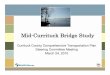 Mid-Currituck Bridge Study - NCDOT...Mid-Currituck Bridge Study Currituck County Comprehensive Transportation Plan Steering Committee Meeting March 24, 2010