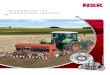 BEARINGS FOR THE AGRICULTURAL INDUSTRY · 2014-11-12 · 6 BEARINGS FOR THE AGRICULTURAL INDUSTRY 7 Product advantages: the Agri Disc Hub Nomenclature NSK currently makes Agri Disc