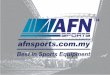 AFN Company profile(eng ver) 2018 · What we do AFN Sports involves solely in the manufacture of aluminium based sports equipment in South East Asia region, such as : THE COMPANY