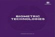 BIOMETRIC TECHNOLOGIES€¦ · signature, voice etc. Biometric authentication leverages various inherence factors to validate the identity of a user. Figure 1. Who are you? KNOWLEDGE