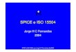 SPICE e ISO 15504 - CIC/UnBjhcf/MyBooks/iess/SPICE/SPICE-26slides.pdf · Personal attributes Training Experience. SPICE e ISO -15504, por Jorge H C Fernandes, Set/2004 Part 7 : Guide