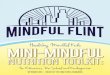 Mini Mindfulness Nutrition Toolkit...Mindfulness is about recognizing our thoughts and bringing them back over and over again to a focal point of awareness. Not about being happy (although