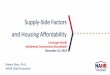 Supply-Side Factors and Housing Affordability · Residential Construction Roundtable December 12, 2018 Robert Dietz, Ph.D. NAHB Chief Economist. Housing Affordability –NAHB/Wells
