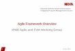 Agile Framework Overview...development. Agile processes harness change for the customer's competitive advantage. 3. Deliver working software frequently, from a couple of weeks to a