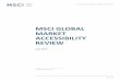 MSCI GLOBAL MARKET ACCESSIBILITY REVIEW · 2015-06-12 · The 2015 MSCI Global Market Accessibility Review includes updated market accessibility assessments for all markets MSCI covers