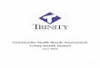 Trinity Health CHNA Report 2016...Trinity Health approached the CHNA process as a collaborative effort between these two hospitals with both hospitals adopting a single community served
