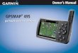 GPSMAP 495 - Garmin · PDF file Jeppesen aviation database, Obstacle database, Terrain database, and auto routing to provide you with automatically generated turn-by-turn directions