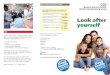 Look after yourself · 2014-12-09 · Look after yourself. We hope you can use this leaflet to look after yourself and your family. Firstly, some of the best things to keep illness