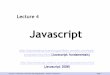 JavascriptJavascript| SCK3633 Last Updated January 2006 Web Programming | Jumail, FSKSM, UTM, 2006 | Slide 8 What is Javascript? •was designed to add interactivity to HTML pages