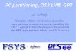 PC partitioning, OS2 LVM, GPT - dfsee.com · PC partitioning, OS2 LVM, GPT Jan van Wijk Principles of disk-partitioning as used on most personal computer systems, including the OS/2