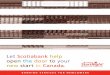 Let Scotiabank help open the door to your new start in Canada. · 2012-08-22 · Welcome to Canada, welcome to the Scotiabank StartRight Program Congratulations. You made the big