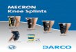 MECRON Knee Splints - DARCO Europe...is intended for single-patient use only. Material: Outer material: vinyl, denim or velour Inner material: PU soft foam Textile covering: synthetic