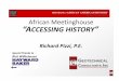 African Meetinghouse “ACCESSING HISTORYfaculty.uml.edu/spaikowsky/Teaching/14.528/documents/... · 2014-03-08 · Rick Wilhelmsen African Meetinghouse. Rich David Dan Connor Chris