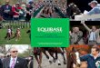 CAPTURE THE THOROUGHBRED AUDIENCE - Equibase · EQUIBASE IS THE DAILY DATA AND INFORMATION LIFELINE TO INDIVIDUALS AND ORGANIZATIONS ... 09/2012 10/2012 11/2012 12/2012 01/2013 02/2013