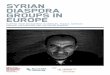 SYRIAN DIASPORA GROUPS IN EUROPE - DRC · Syrian diaspora groups, by taking into account both internal dynamics and potential lines of conflict as well as the contextual factors in