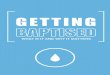 GETTING - LBC | it's all about Jesus... - it's all about Jesus... · 2019-03-08 · Baptism is a sign that someone has become part of the church family. This means that they have