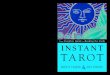 Read tarot predictions in minutes with Instant Tarot FTarot enables anyone to read virtually any tarot deck. Best-selling authors Monte Farber and Amy Zerner’s unique system is presented